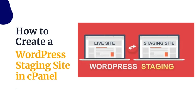 How to Create a WordPress Staging Site in cPanel