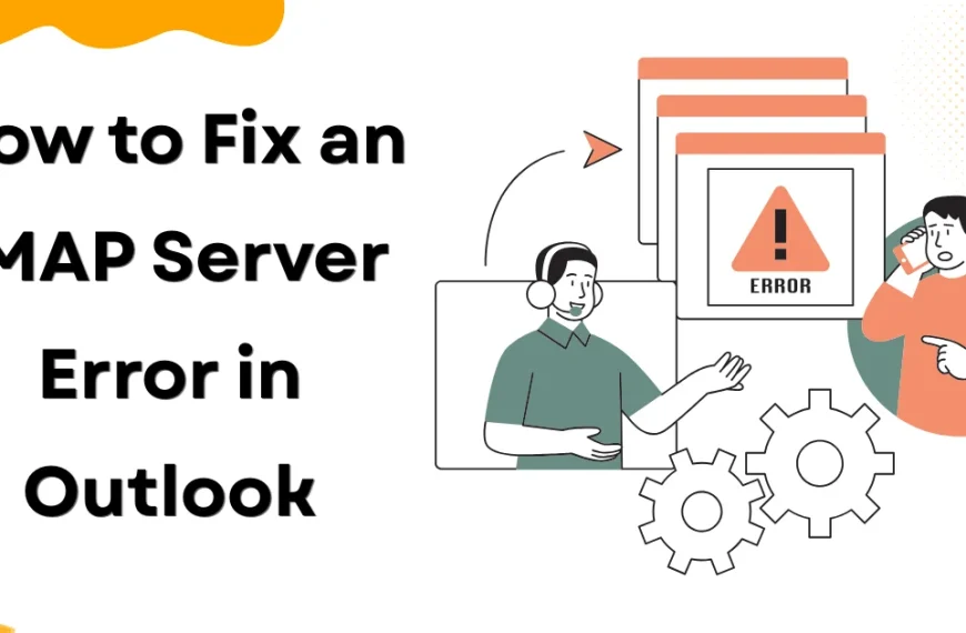 How to Fix an IMAP Server Error in Outlook