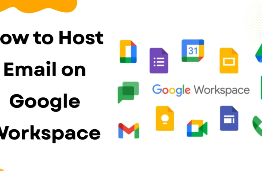 How to Host Email on Google Workspace