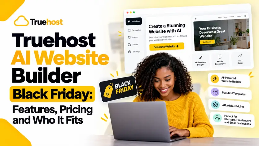 Truehost AI Website Builder Black Friday: Features, Pricing and Who It Fits