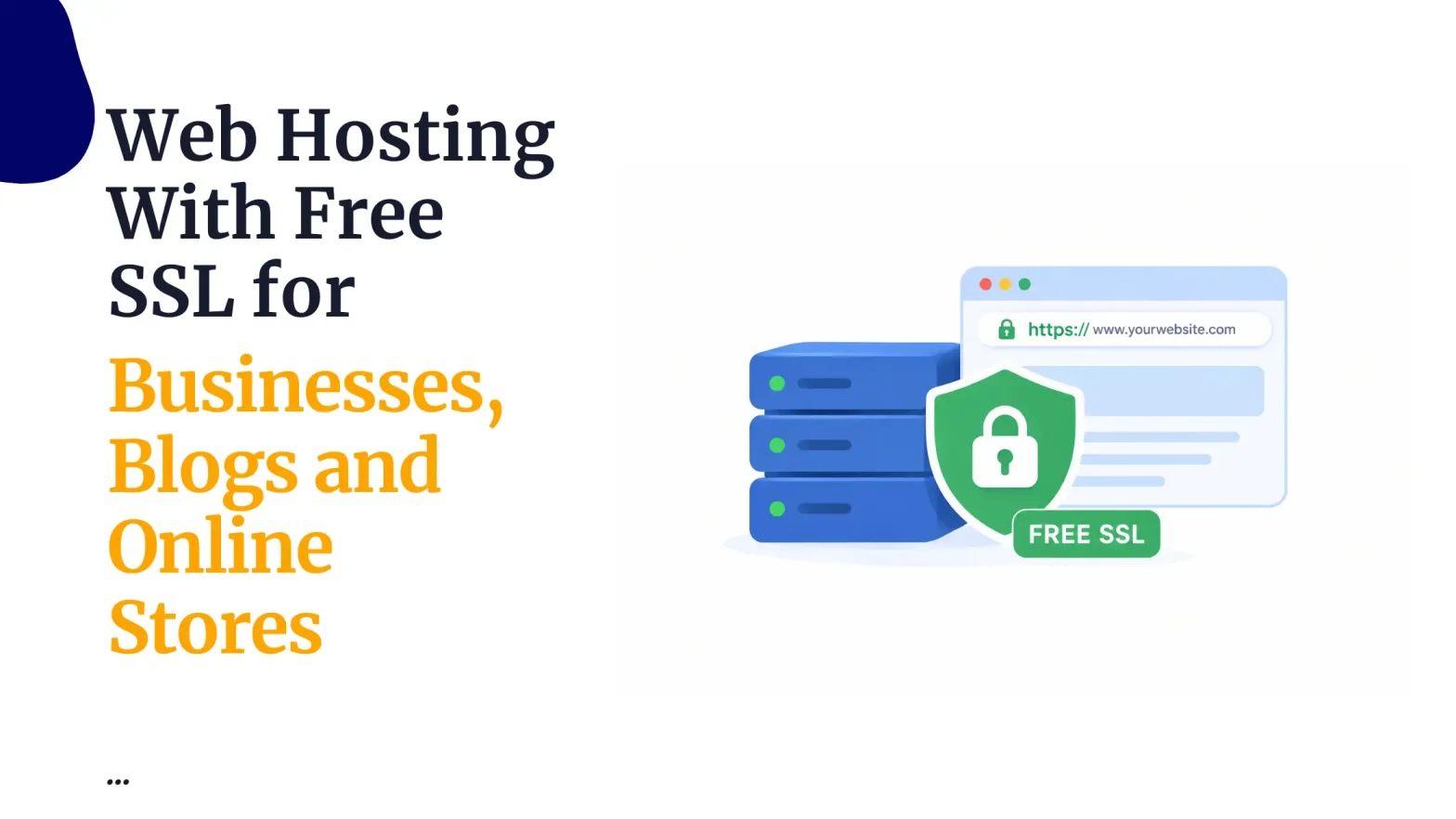 Web Hosting With Free SSL for Businesses, Blogs and Online Stores