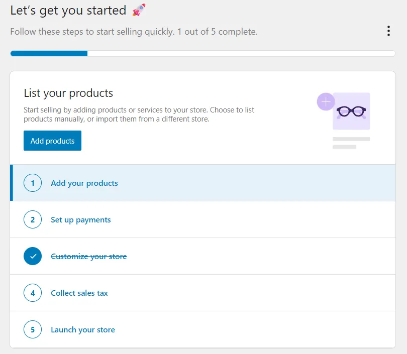 woocommerce Let’s get you started 🚀
Follow these steps to start selling quickly. 1 out of 5 complete.