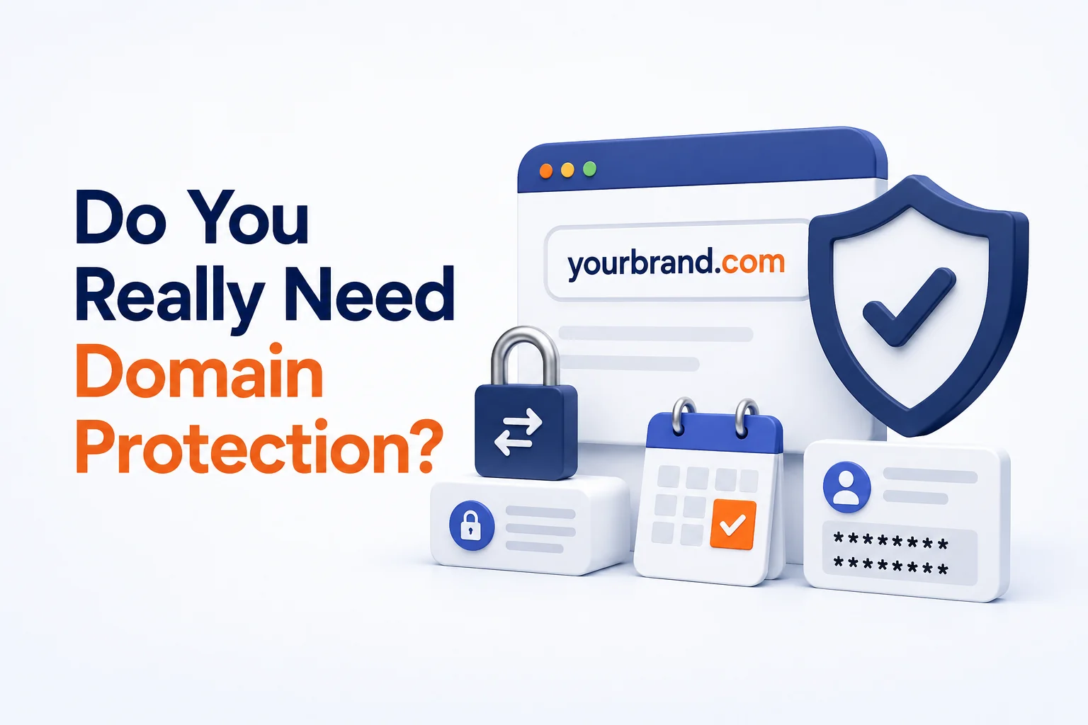 Do I Really Need Domain Protection? — do i really need domain protection featured