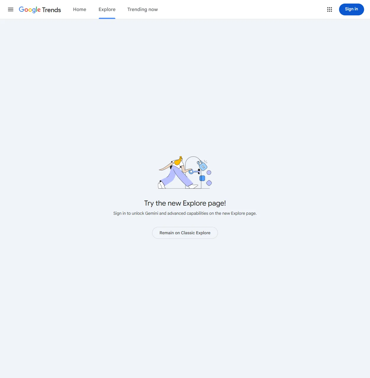 Google Trends prompts signed-out visitors to sign in for the new Explore page or remain on Classic Explore