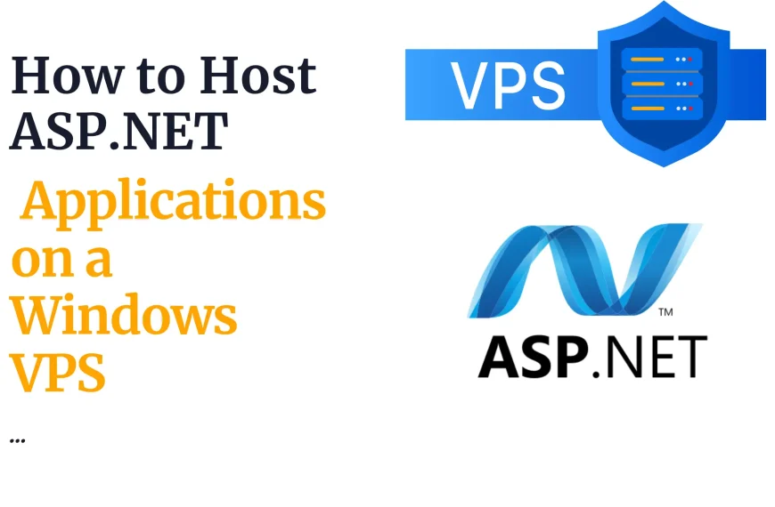 How to Host ASP.NET Applications on a Windows VPS