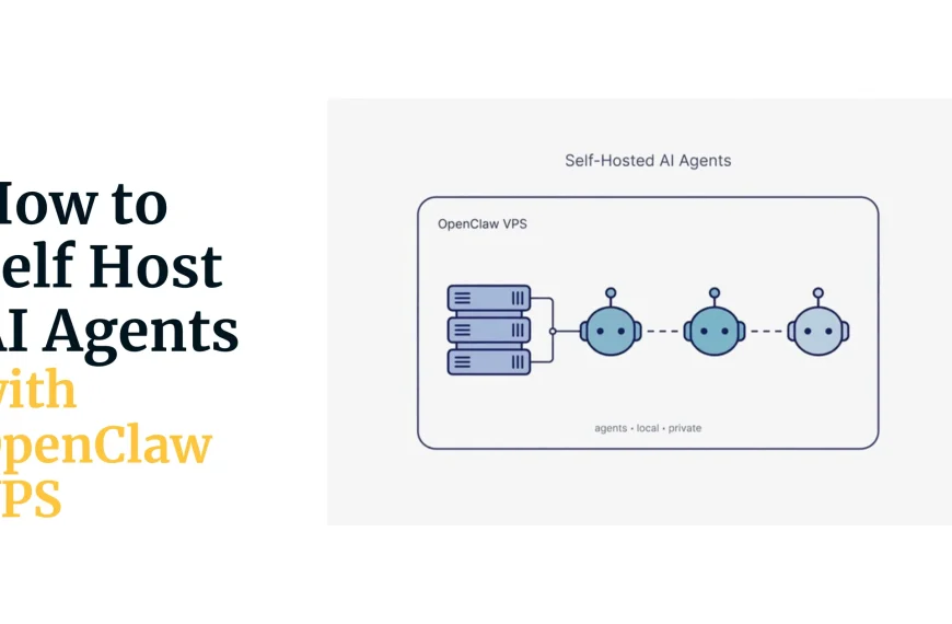 how to self host ai agents with openclaw vps