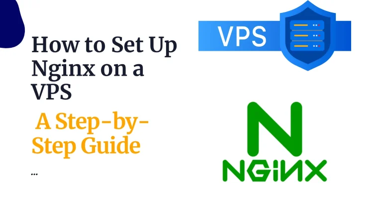 How to Set Up Nginx on a VPS: A Step-by-Step Guide
