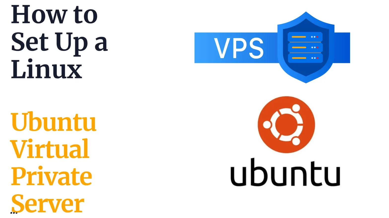 How to Set Up a Linux Ubuntu Virtual Private Server