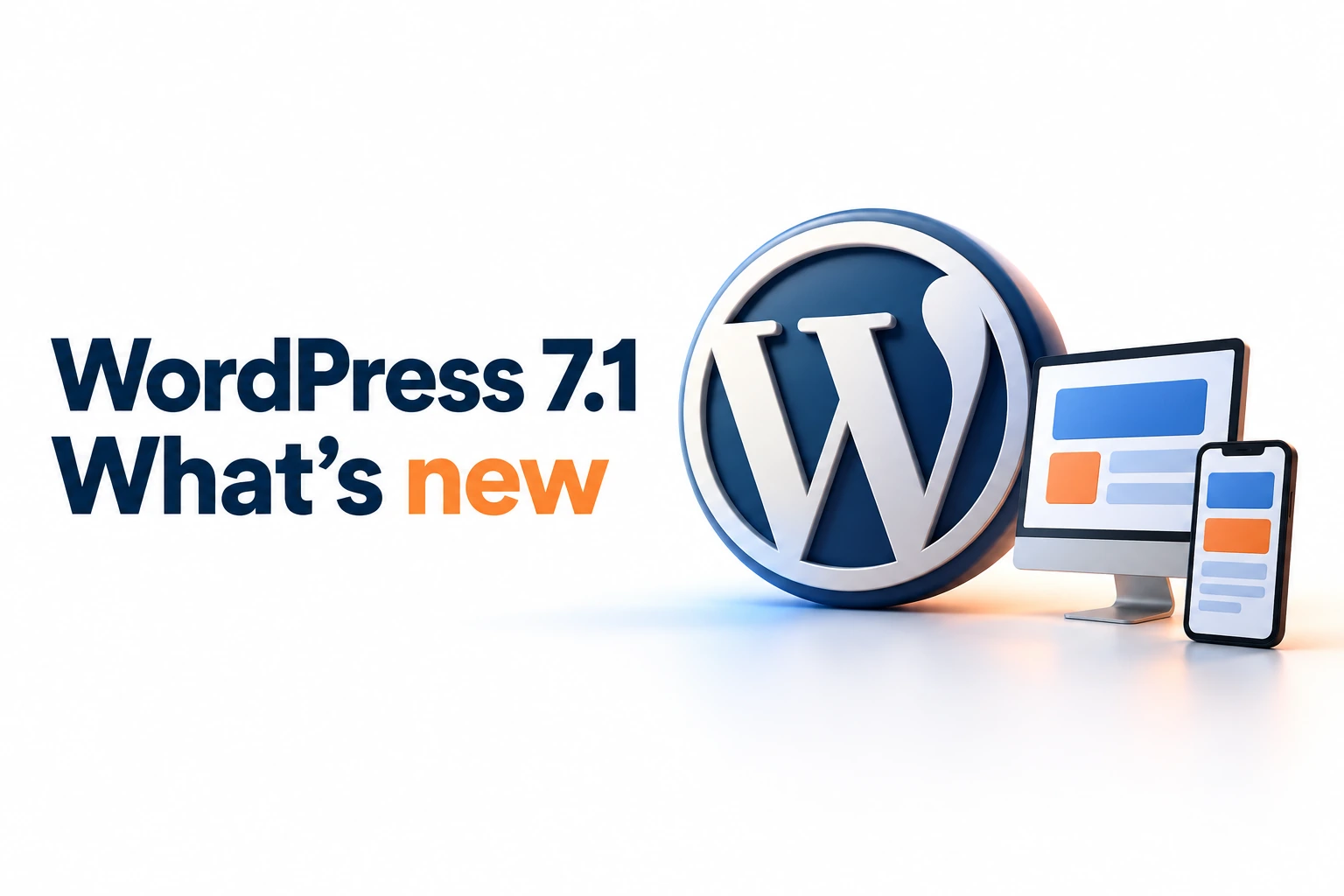 WordPress 7.1: A Practical Plan for Updating Your Website — wordpress 7 1 featured